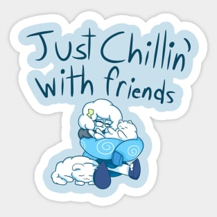 Just Chillin' With Friends Sticker